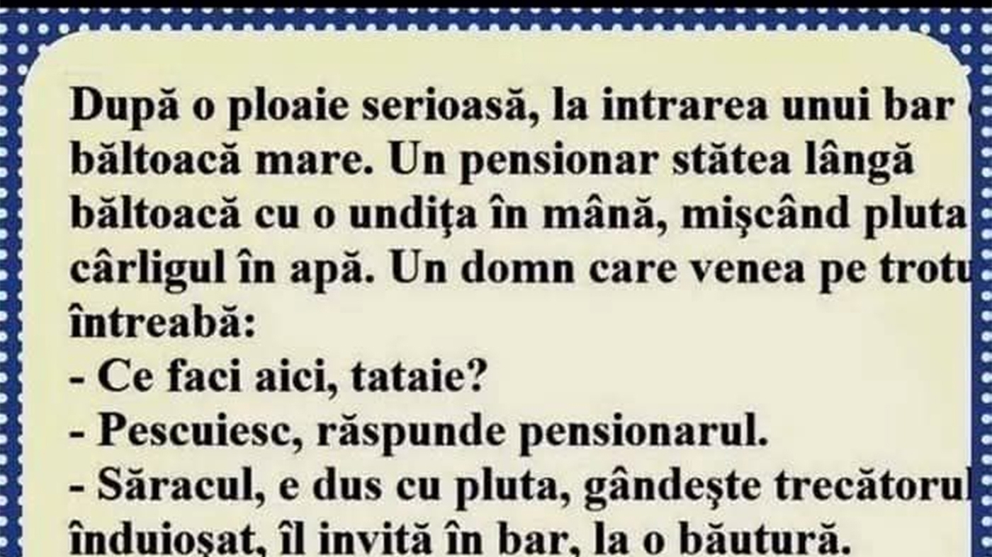 BANCUL ZILEI | Un pensionar stă lângă o baltă, cu o undiță de mână