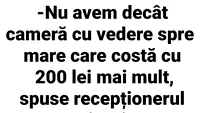 BANC | Recepționerul unui hotel din Mamaia: Nu avem decât cameră cu vedere spre mare, care costă cu 200 de lei mai mult