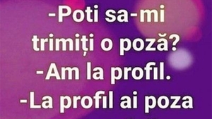 Bancul de weekend | "Poți să-mi trimiți o poză?"
