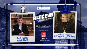 Tainele Sfintelor Paști, împărtășite cu blândețe și lumină de Părintele Nicolae Dascălu, la ALTCEVA cu Adrian Artene