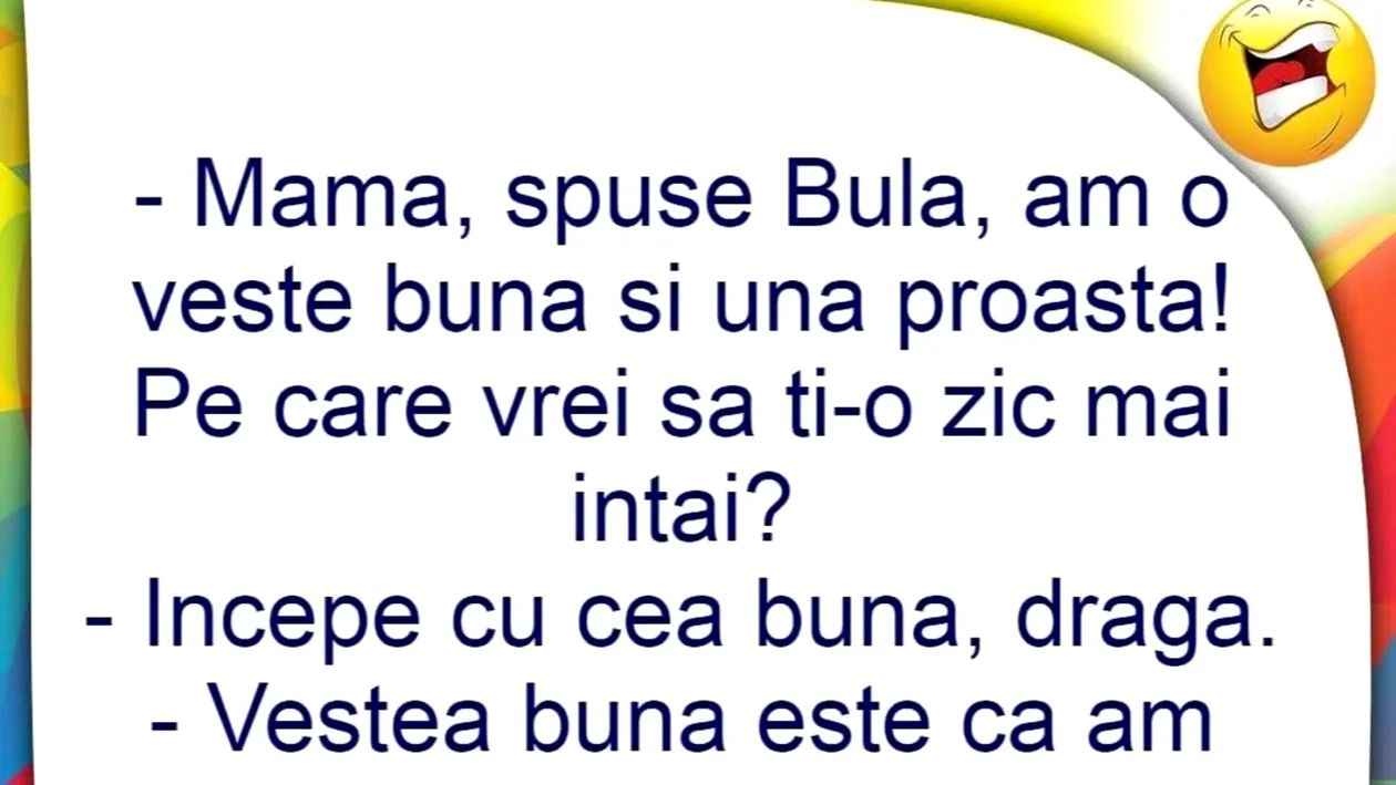 BANCUL ZILEI | „Mamă, am o veste bună și una proastă!”