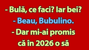 BANC | Bulă și rezoluția pentru 2026