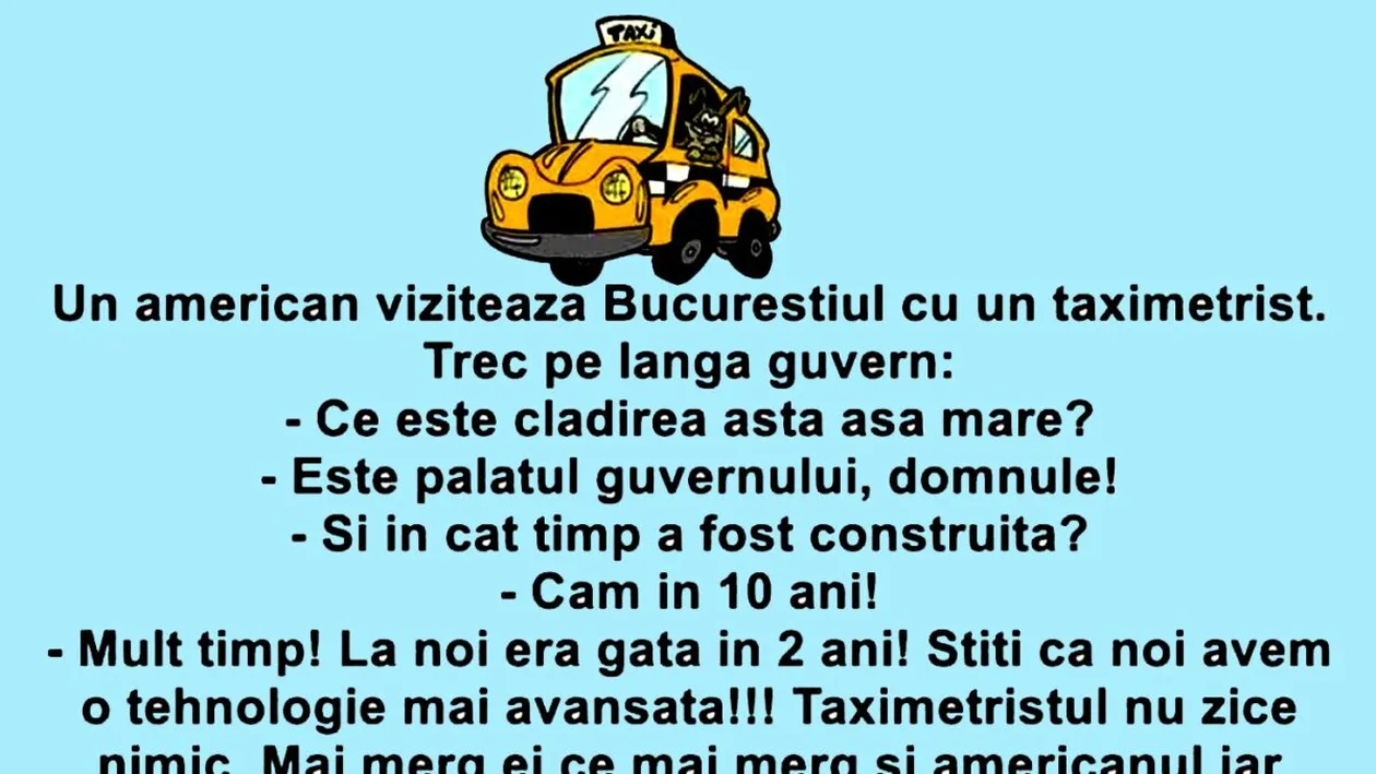 Bancul de weekend | Un american vizitează Bucureștiul cu un taximetrist