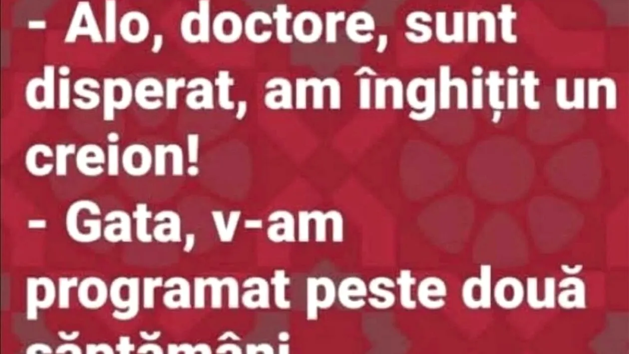 BANCUL ZILEI | Doctore, am înghițit un creion