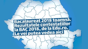 Bacalaureat 2018 toamnă. Rezultatele contestațiilor la BAC 2018, de la Edu.ro