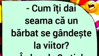 BANC | Cum îți dai seama că un bărbat se gândește la viitor?