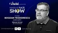 Marius Tucă Show începe miercuri, 22 mai, de la ora 20.00, live pe gândul.ro. Invitat: Bogdan Teodorescu