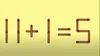 Test de inteligență | Mutați un singur chibrit pentru a corecta 11 + 1 = 5
