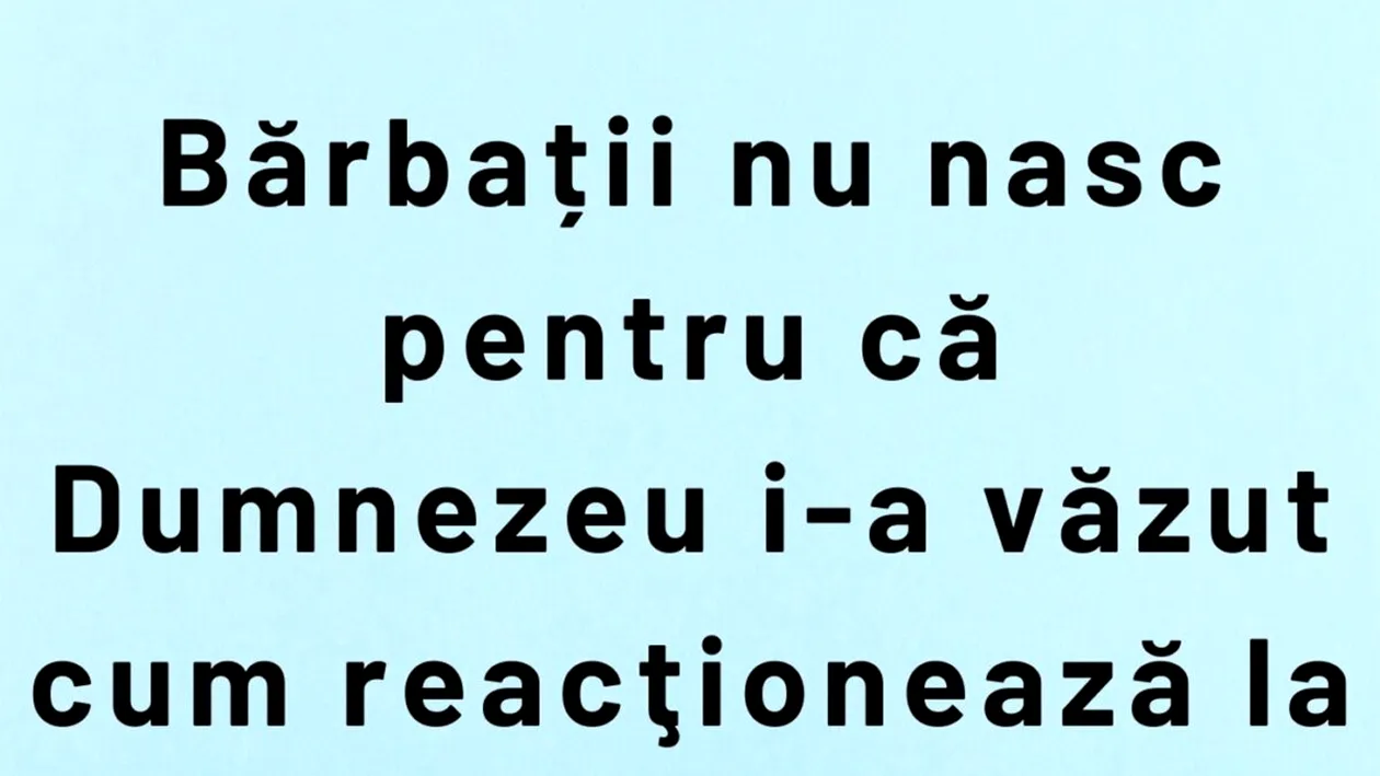 BANCUL ZILEI | De ce nu nasc bărbații