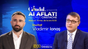 „Ai Aflat! cu Ionuț Cristache” începe miercuri, 13 mai, de la ora 15.00, live pe Gândul. Invitat: Vladimir Ionaş
