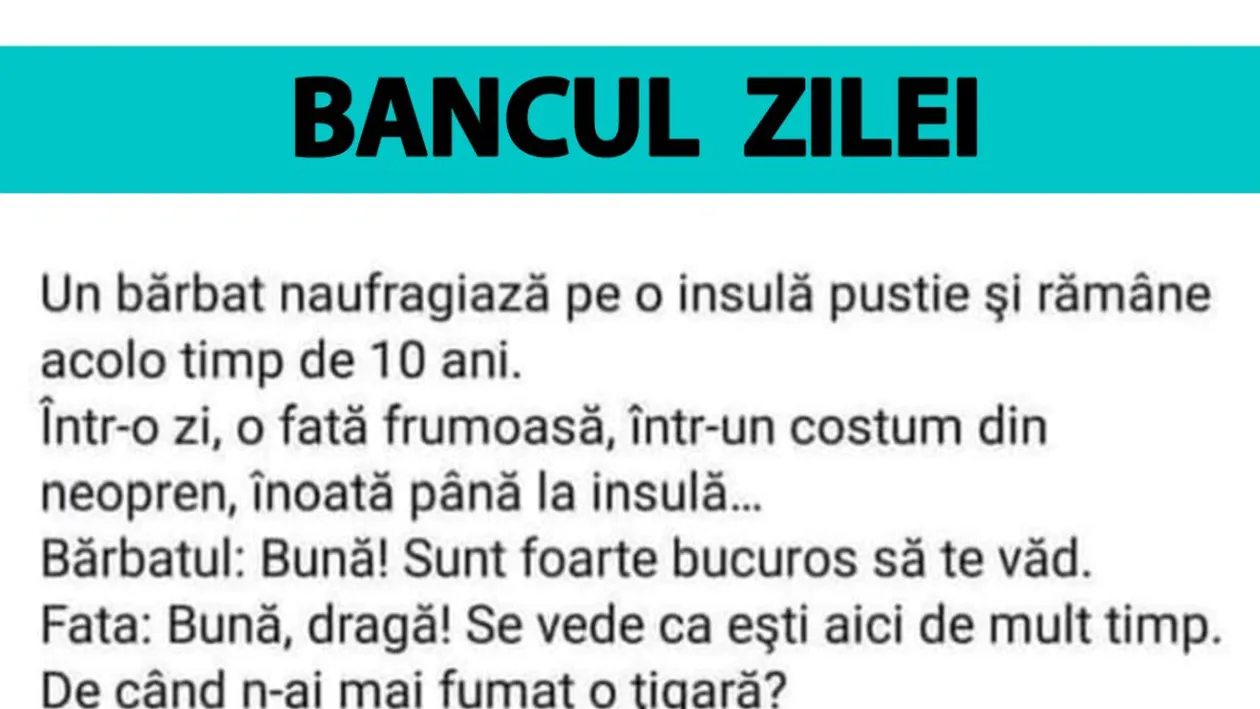 BANC | Un bărbat naufragiază pe o insulă pustie. După 10 ani, vine la el o fată frumoasă, în costum de neopren