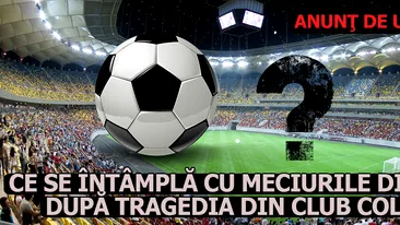 Doliu national. Meciurile din Liga I se amana dupa tragedia din clubul colectiv. Anunt de ultima ora