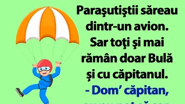 BANC | Bulă, căpitanul și parașuta