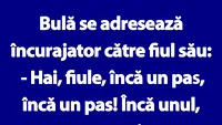 BANC | Bulă se adresează încurajator către fiul său