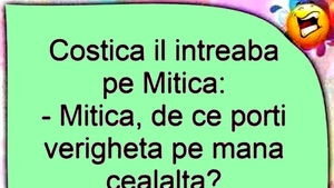 BANCUL ZILEI | "Mitică, de ce porți verigheta pe mâna cealaltă?"