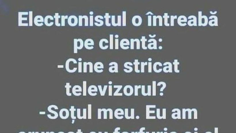 BANCUL DE LUNI | „Cine a stricat televizorul?”