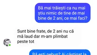 Bancul de weekend | Nu mai știu nimic de tine de 2 ani