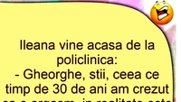 BANCUL ZILEI | Ileana se întoarce de la policlinică