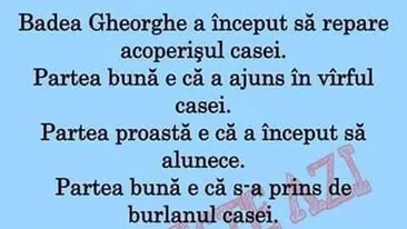 BANC | Badea Gheorghe a început să repare acoperișul casei. Partea bună e că a ajuns în vârful casei. Partea rea e că a început să alunece