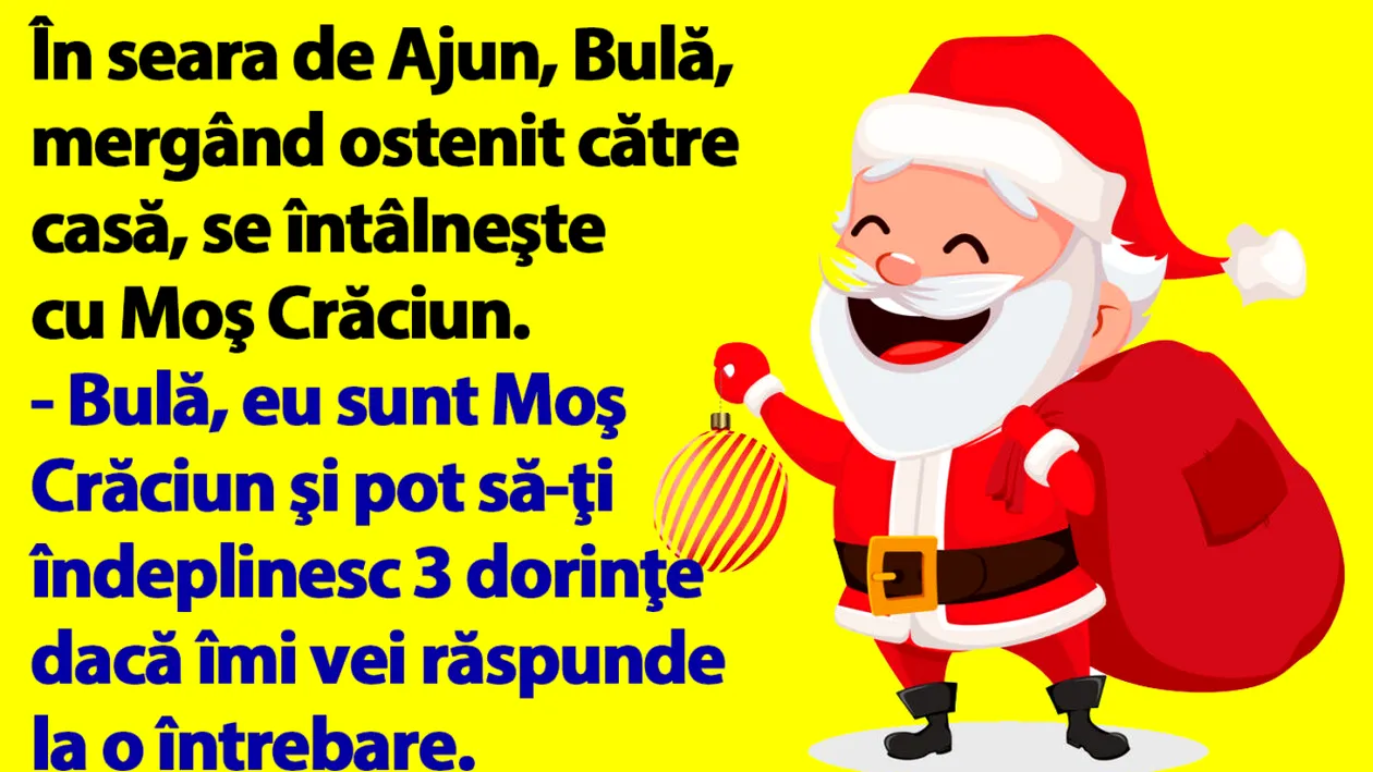 BANC | În seara de Ajun, Bulă, mergând ostenit către casă, se întâlneşte cu Moş Crăciun