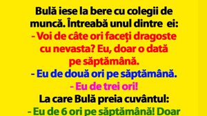 BANC | Bulă iese la bere cu colegii de muncă: "Voi de câte ori faceți dragoste cu nevasta?"