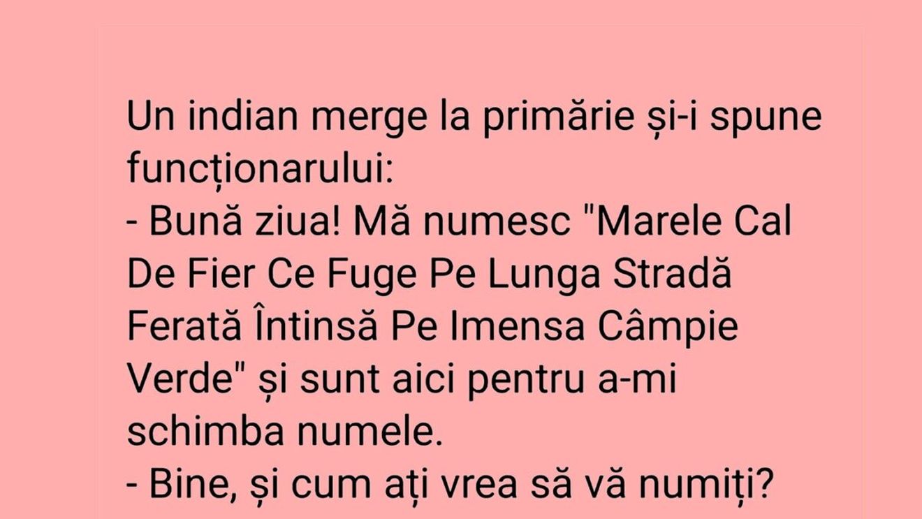 BANCUL ZILEI | Un indian se duce la Primărie să-și schimbe numele