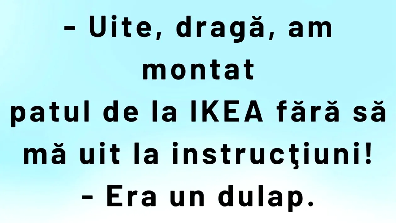 BANC | Dragă, am montat patul de la IKEA fără să mă uit la instrucțiuni