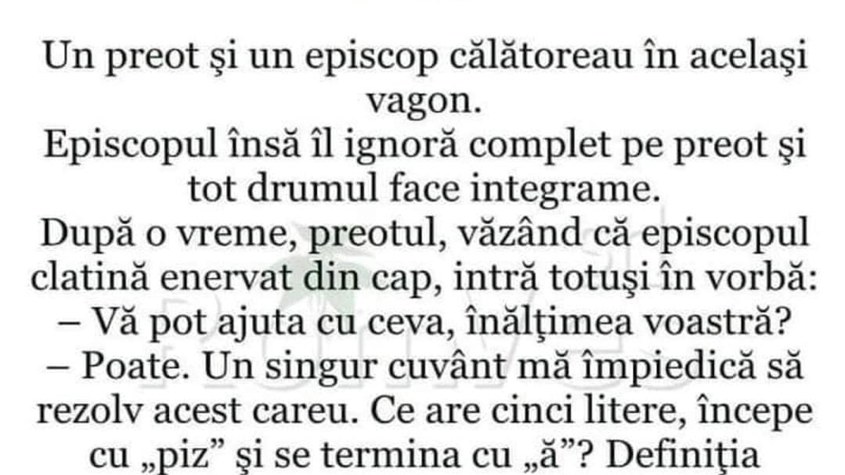 BANC | Un episcop face rebus: "Ce are 5 litere, începe cu 'piz', se termină cu 'ă' și e specific feminin?"