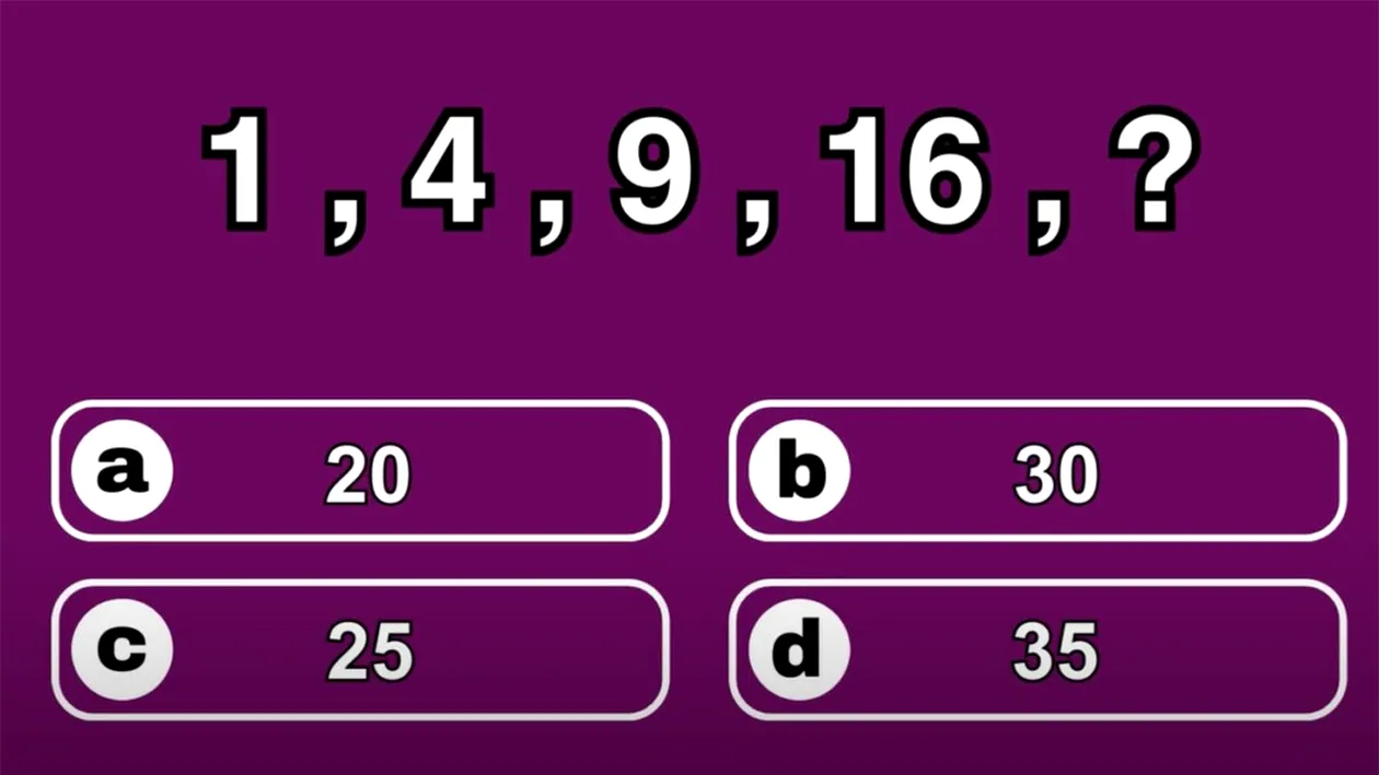 Test de inteligență | Ce număr urmează în seria: 1, 4, 9, 16?