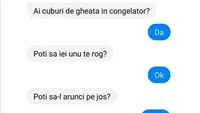 BANC | Cea mai tare replică de agățat: „Ai gheață în congelator?