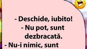 BANCUL ZILEI | "Deschide, iubito!"