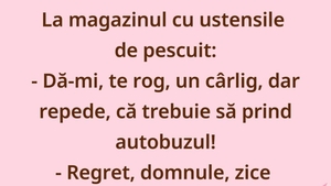 Bancul începutului de săptămână | Clientul, cârligul și fuga după autobuz