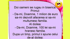 BANCUL ZILEI | "Dă-mi, Doamne, 1 milion de euro să-mi dezvolt afacerea!"