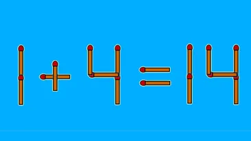 Test IQ cu chibrituri | Corectați 1 + 4 = 14, mutând două bețe