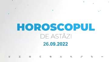 Horoscop 26 septembrie 2022. Nativii care au parte de surprize uriașe