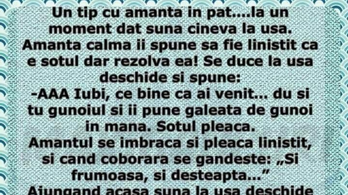 BANCUL ZILEI | Un tip e cu amanta în pat. La un moment dat, sună cineva la ușă