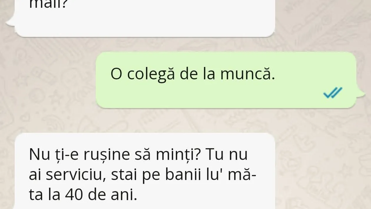BANCUL DE LUNI | „Cine e tipa cu care erai azi în mall?”
