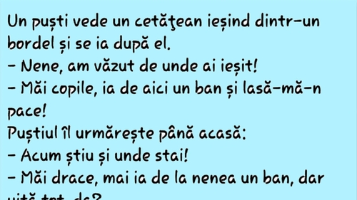 BANC | "Nene, am văzut de unde ai ieșit!"