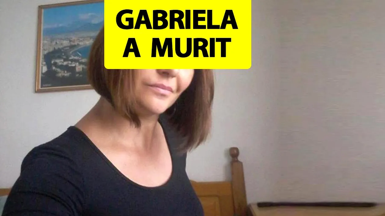 Gabriela a murit. Doliu uriaș după vestea care a cutremurat România duminică la prânz