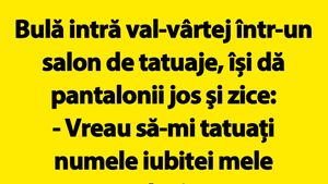 BANC | Bulă intră val-vârtej într-un salon de tatuaje: "Vreau să-mi tatuați numele iubitei mele acolo, jos"