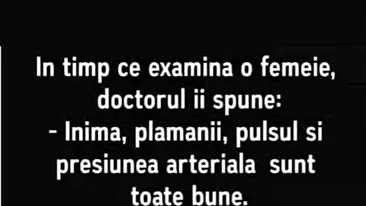BANCUL ZILEI | În timp ce examina o femeie, doctorul îi spune