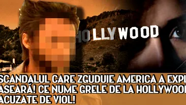 Scandalul care zguduie America a explodat iar aseara! Ce nume grele de la Hollywood sunt acuzate de viol!