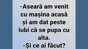 BANC | "Aseară am venit cu mașina acasă și am dat peste iubi că se pupa cu alta"