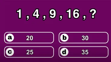 Test de inteligență | Ce număr urmează în seria: 1, 4, 9, 16?