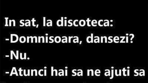 Bancul de weekend | În discoteca din sat