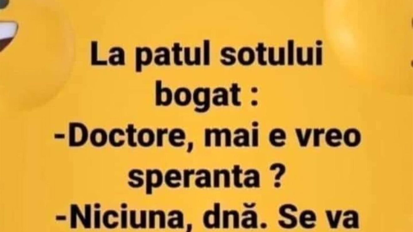 BANCUL ZILEI | La patul soțului bogat