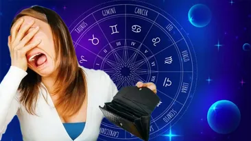 Cele 2 zodii care vor rămâne fără bani până la finalul lui februarie. Acești nativi riscă să ajungă la sapă de lemn