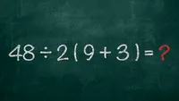 Test de inteligență de rezolvat în 10 secunde | Cât fac 48:2(9+3)?