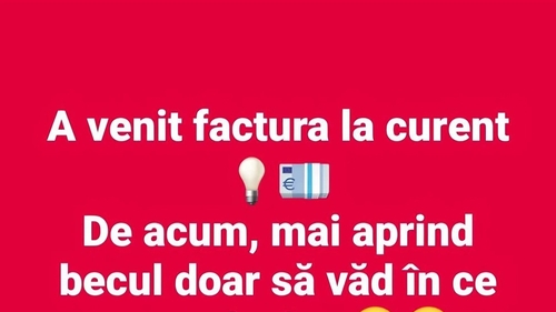 BANCUL ZILEI | A venit factura la curent