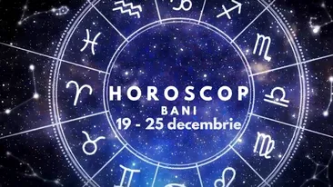 Horoscop săptămânal bani și finanțe: 19 - 25 decembrie 2022. Lista zodiilor care sunt avantajate în plan financiar